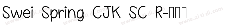Swei Spring CJK SC R字体转换